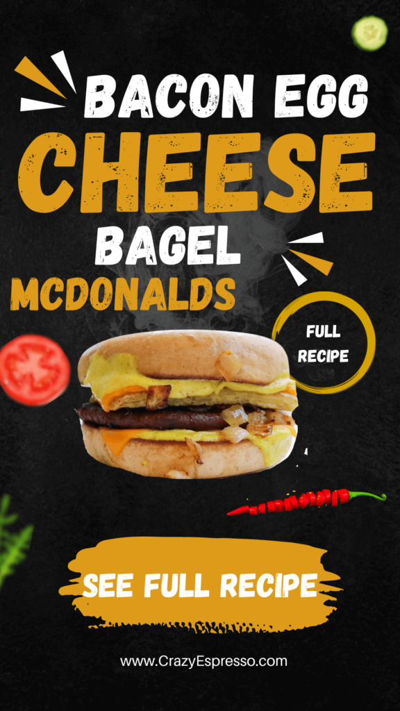 Bacon Egg and Cheese Bagel McDonald