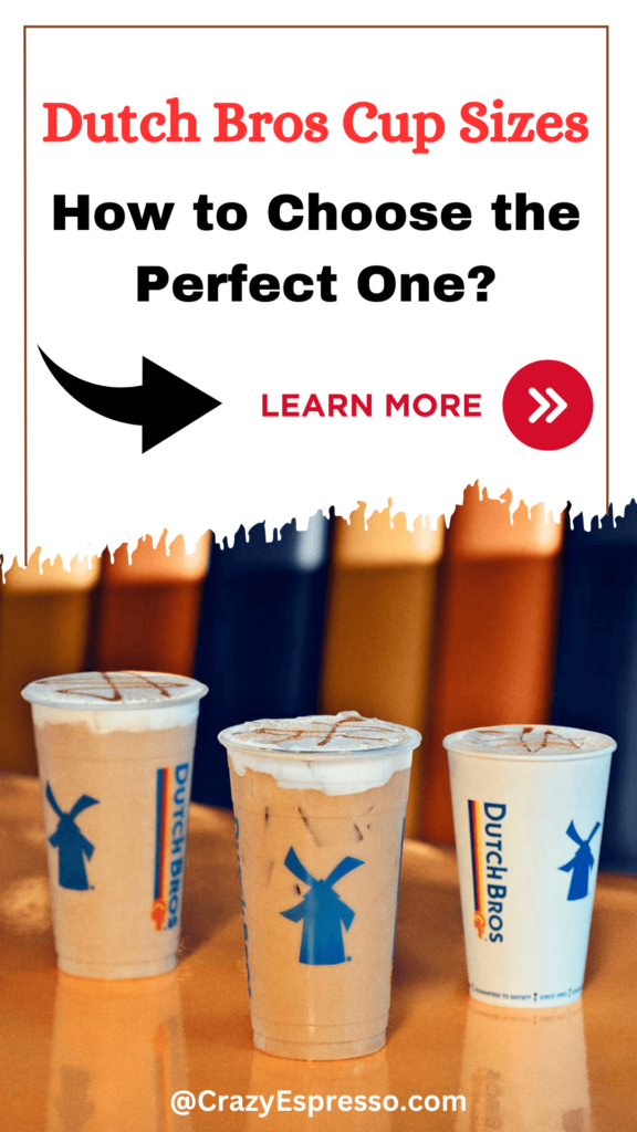 Dutch Bros Cup Sizes How to Choose the Perfect cup