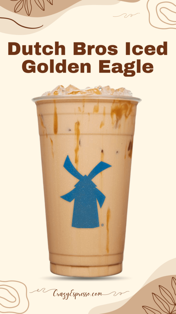 Dutch Bros Iced Golden Eagle