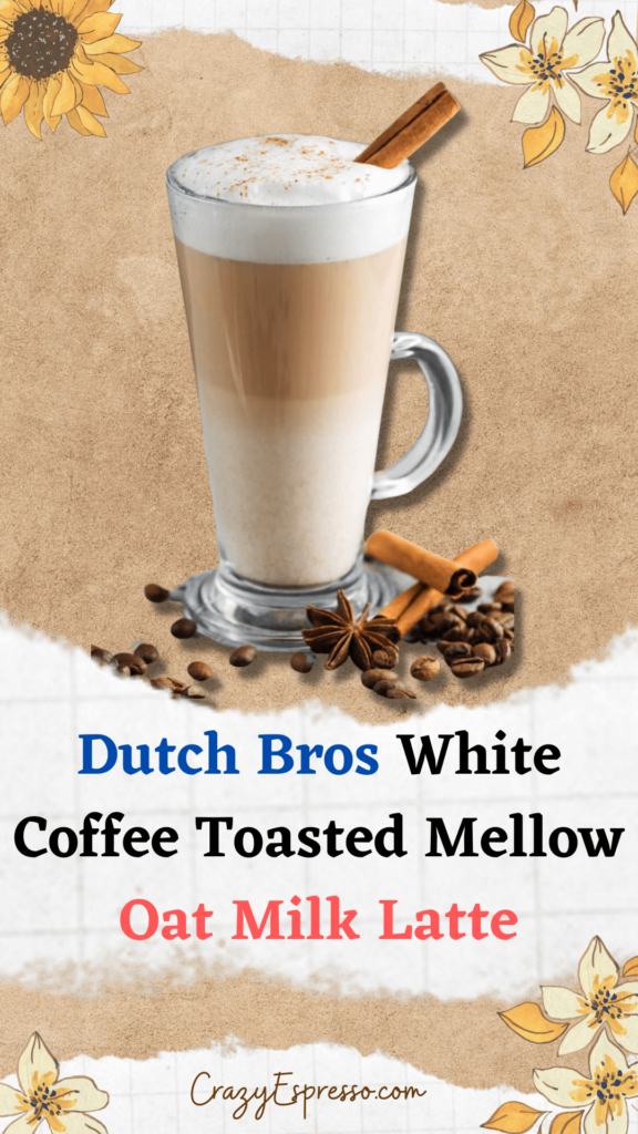 Dutch Bros White Coffee Toasted Mellow Oat Milk Latte