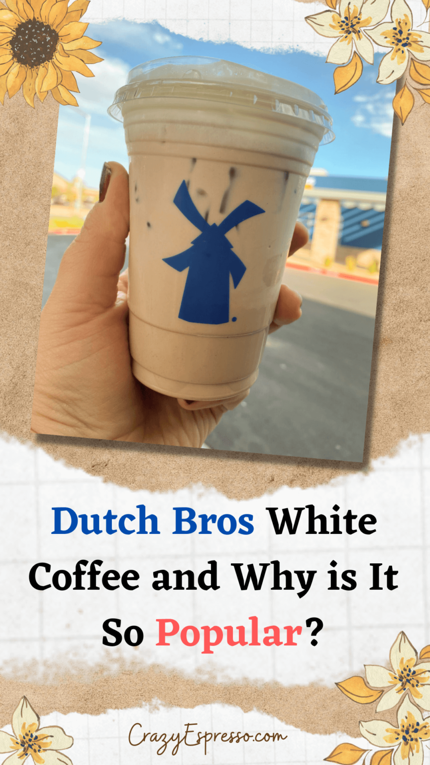 What is Dutch Bros White Coffee and Why is It So Popular? Crazy Espresso