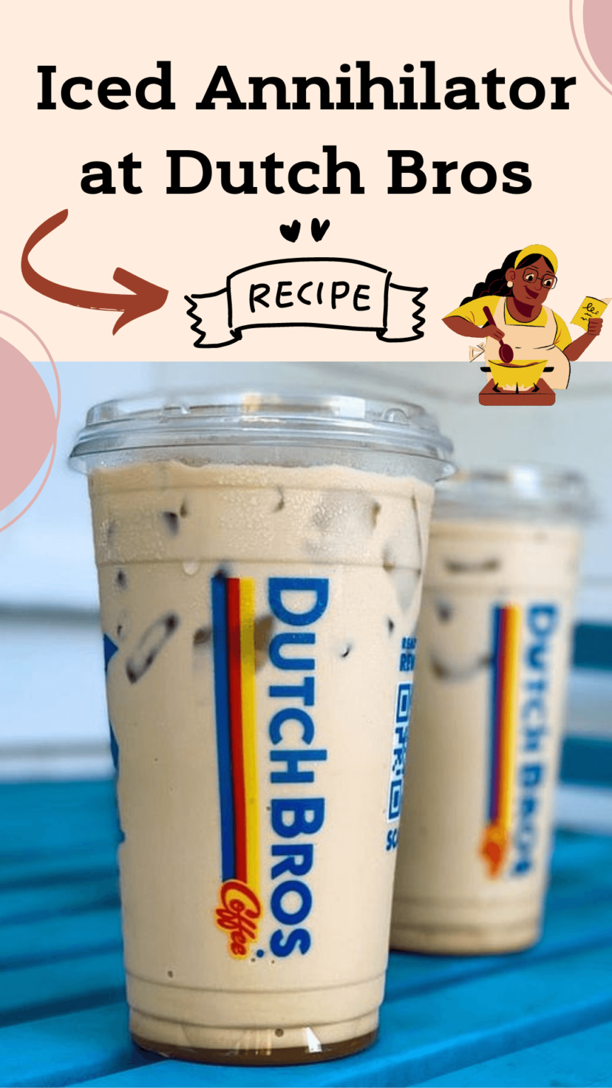 What is the Dutch Bros Annihilator and How to Make It