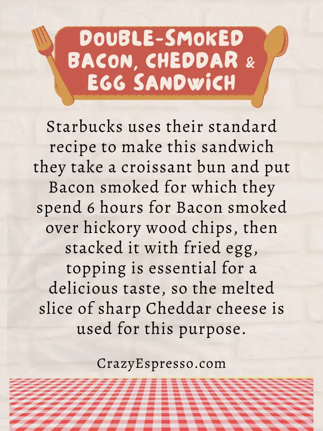 Starbucks Double Smoked Bacon, Cheddar & Egg Sandwich Recipe Crazy Espresso