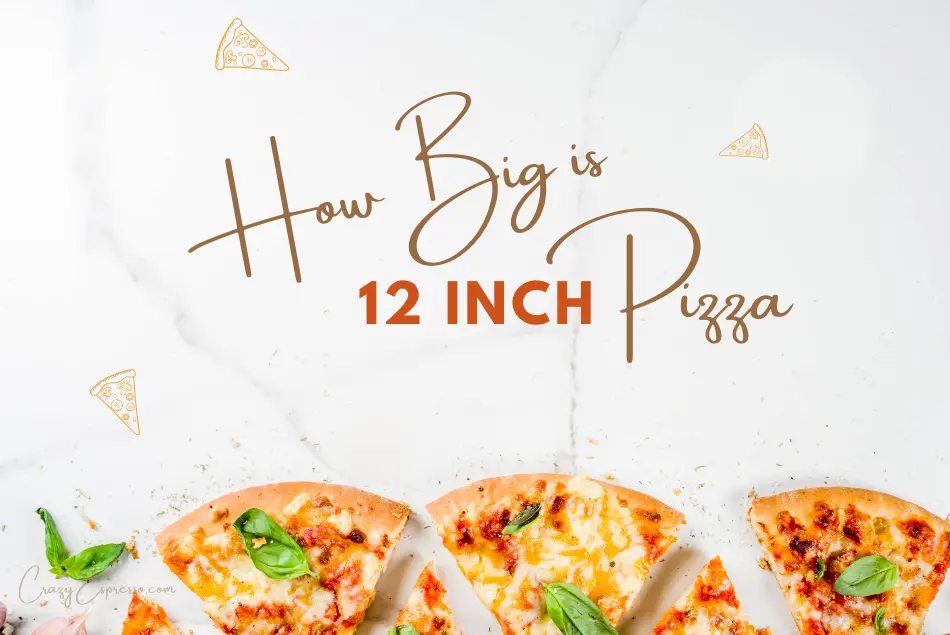 You Won t Believe How Big A 12 Inch Pizza Really Is