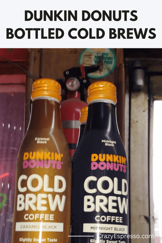 Dunkin Donuts Bottled Cold Brews