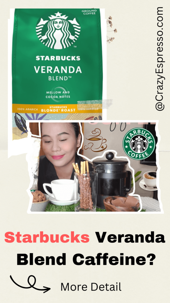 How Much Caffeine is in Starbucks Veranda Blend