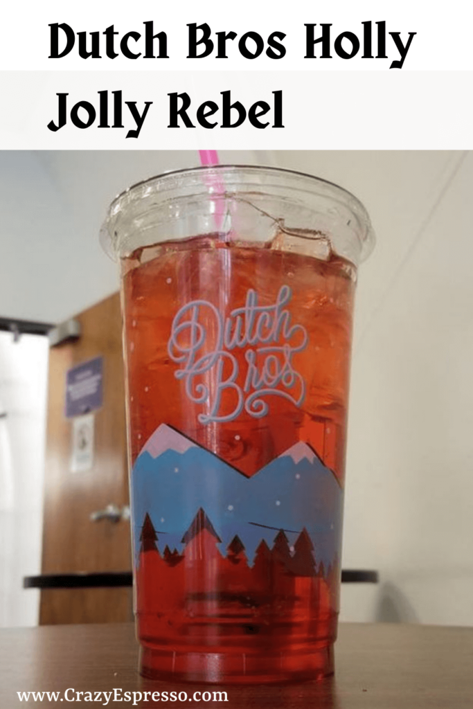 dutch bros Holly Jolly Rebel