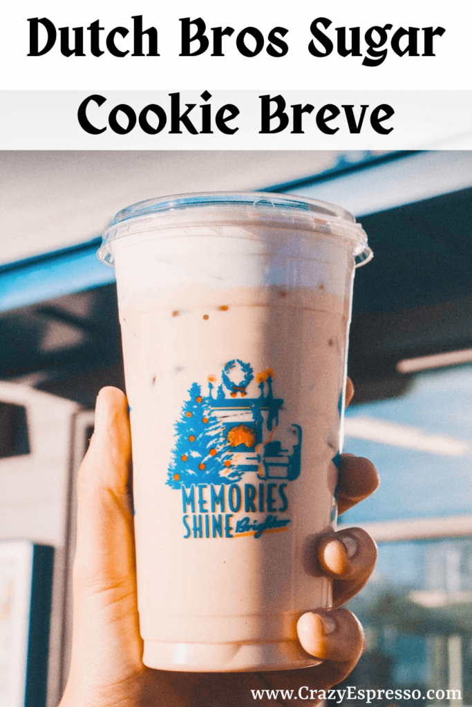 dutch bros Sugar Cookie Breve