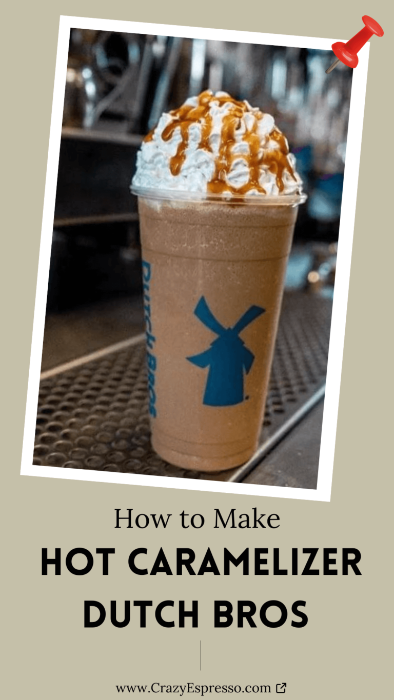 Caramelizer Dutch Bros Recipe A Rich and Caramel Mocha Crazy Espresso