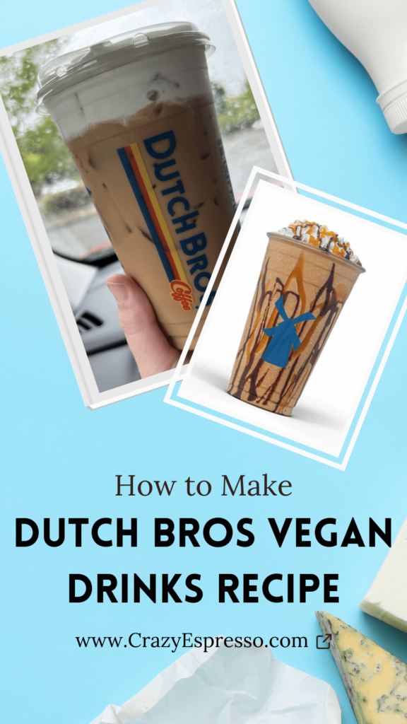 How to make Dutch Bros Vegan Drinks