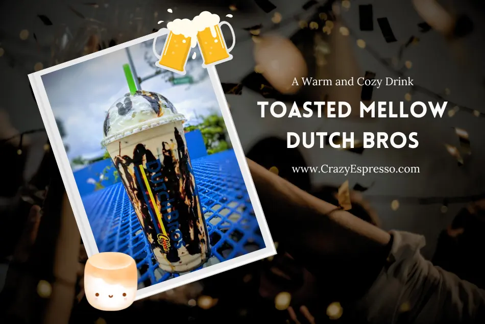 Toasted Mellow Dutch Bros