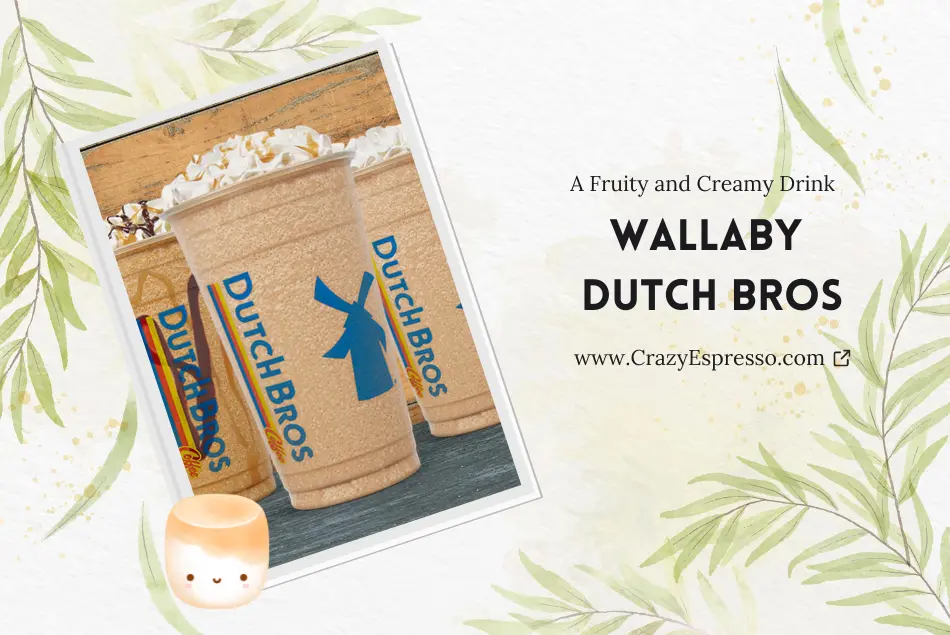 Wallaby Dutch Bros