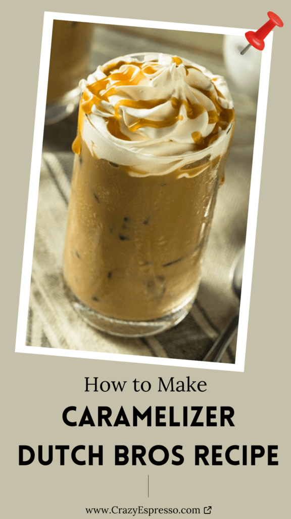 how to make Caramelizer Dutch Bros Recipe