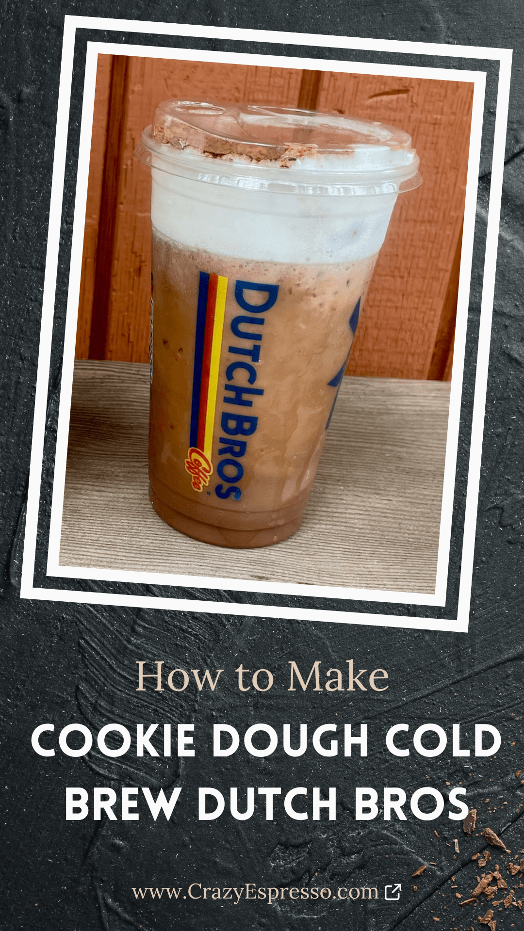 Cookie Dough Cold Brew Dutch Bros Easy Homemade Recipe