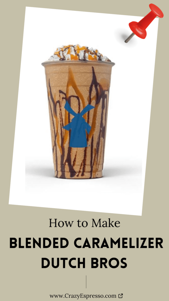 how to make blended caramelizer dutch bros