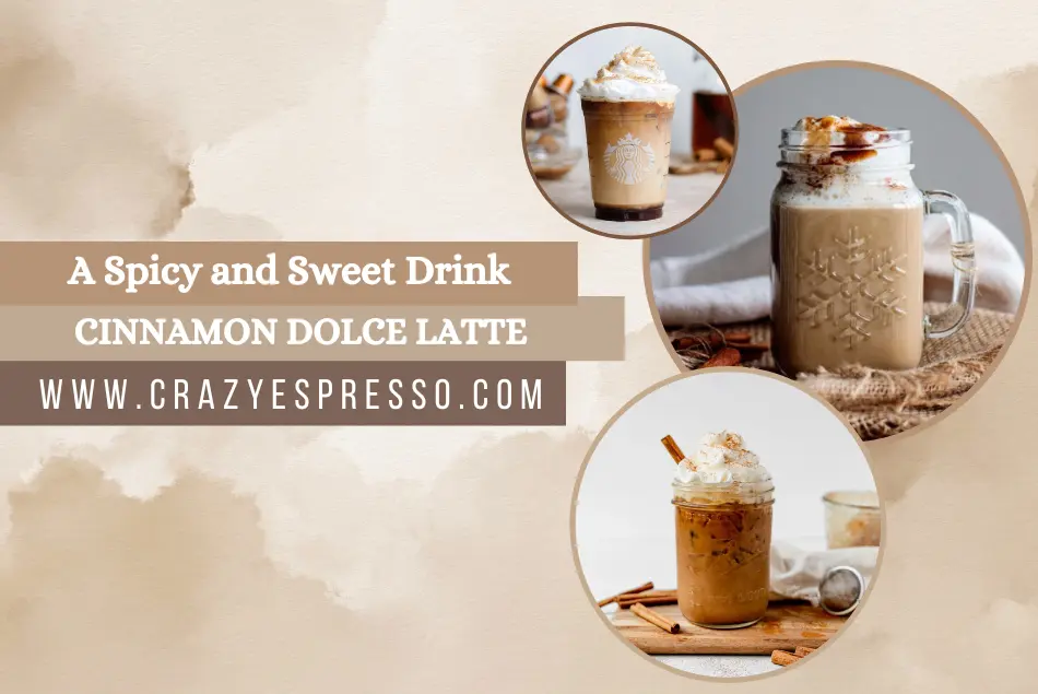 Cinnamon Dolce Latte Starbucks