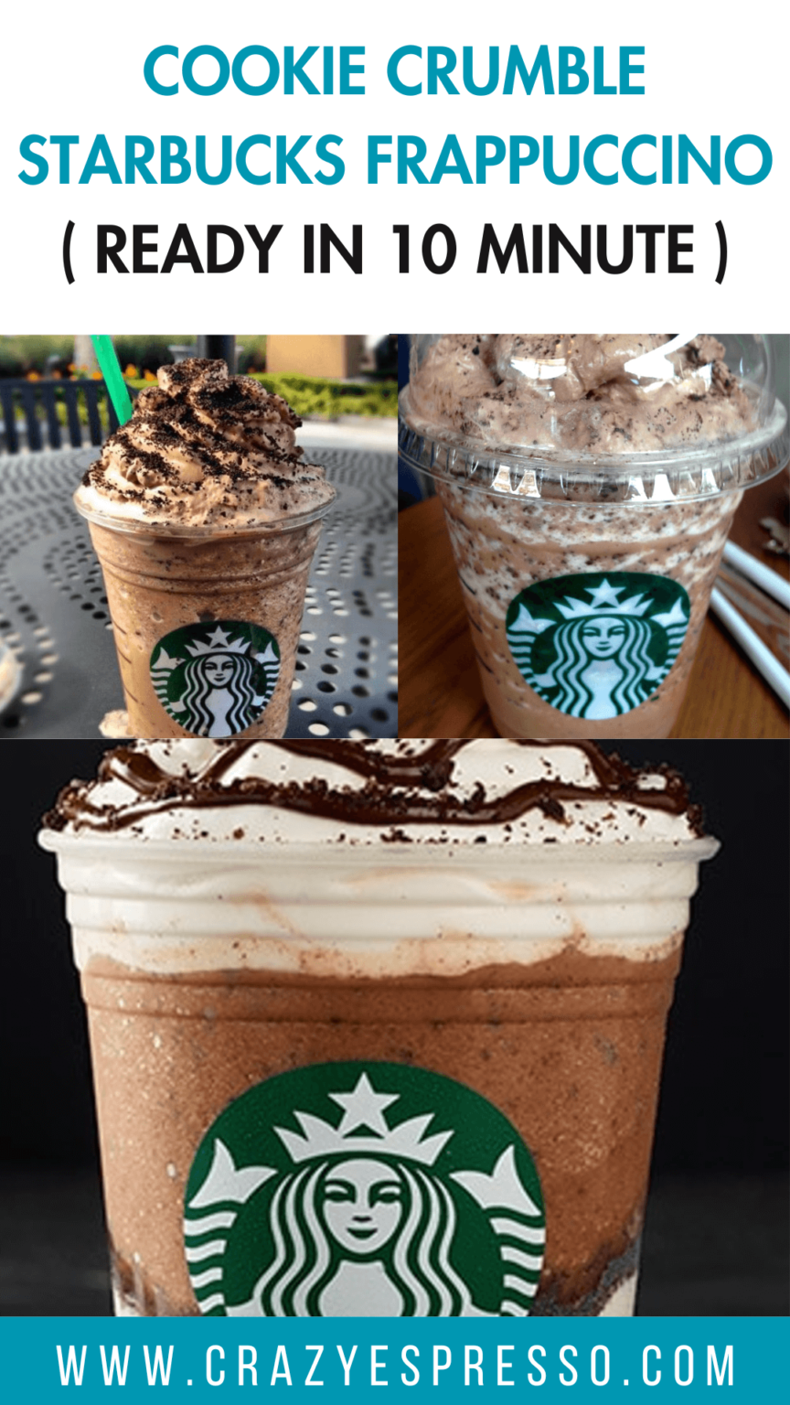 Cookie Crumble Starbucks Frappuccino: Ready in 10 Minute