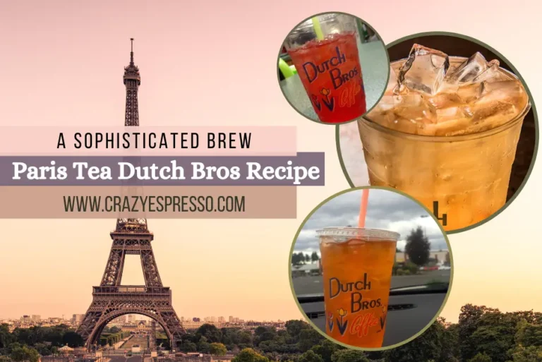 Paris Tea Dutch Bros
