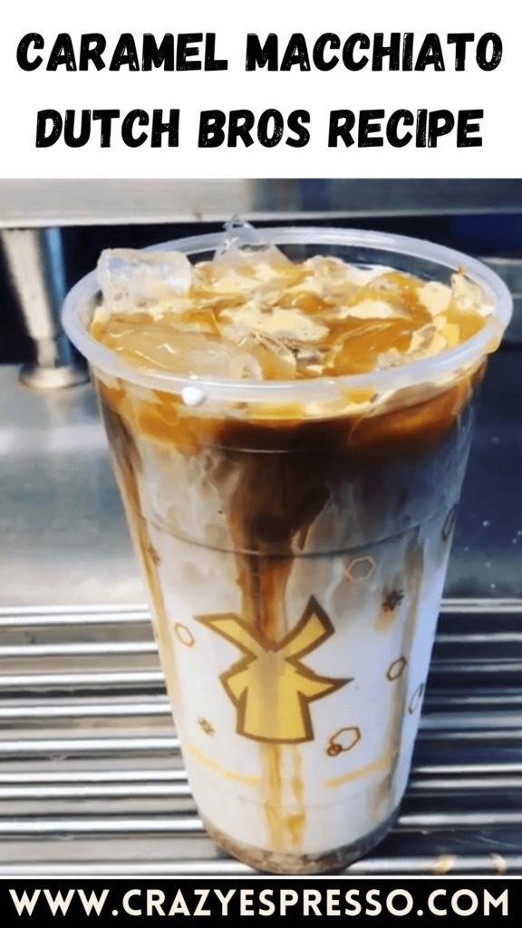 Caramel Macchiato Dutch Bros Recipe