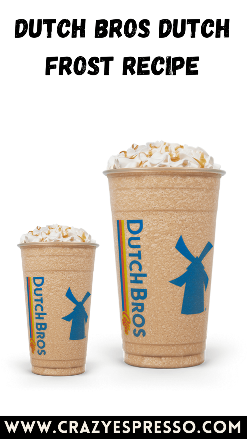 Dutch Bros Dutch Frost Recipe Crazy Espresso
