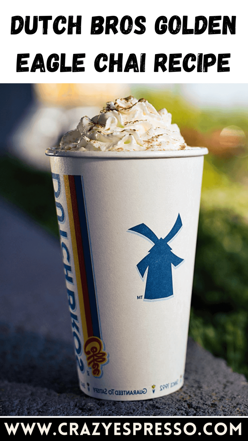 Dutch Bros Golden Eagle Chai Recipe Crazy Espresso