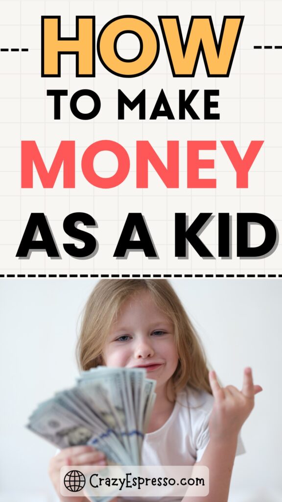 earn as a kid earn as a kid