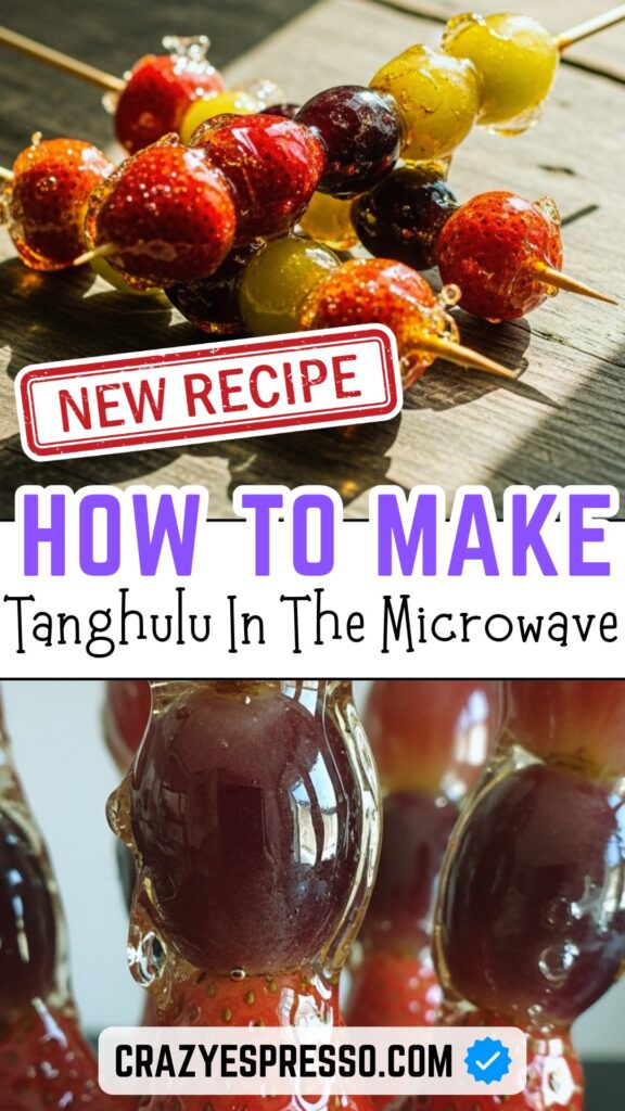 how to make Tanghulu In The Microwave