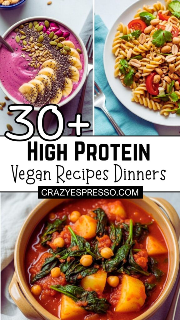 30 High Protein Vegan Lunches and Dinners 1