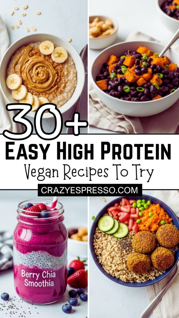 30 High Protein Vegan Lunches and Dinners 4