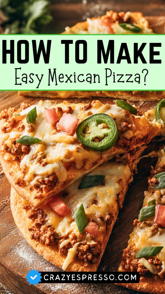 Easy Mexican Pizza Recipe 1
