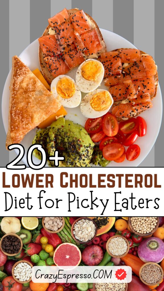 20 Lower Cholesterol Diet for Picky Eaters