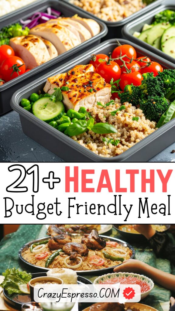 21 Healthy Budget Friendly Meals