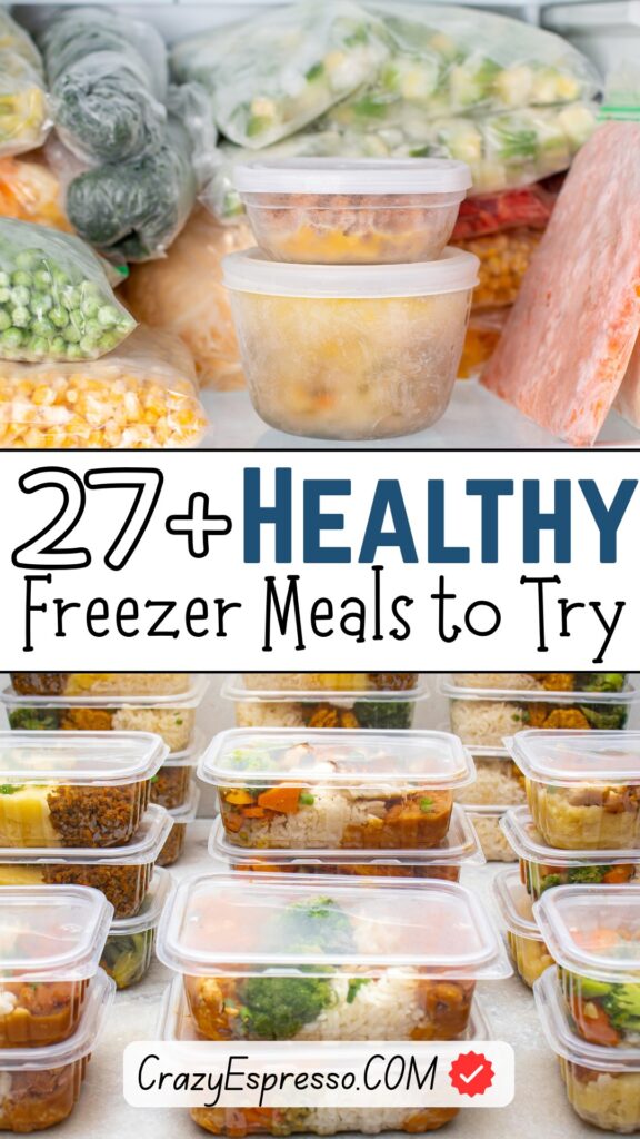 27 Healthy Freezer Meals