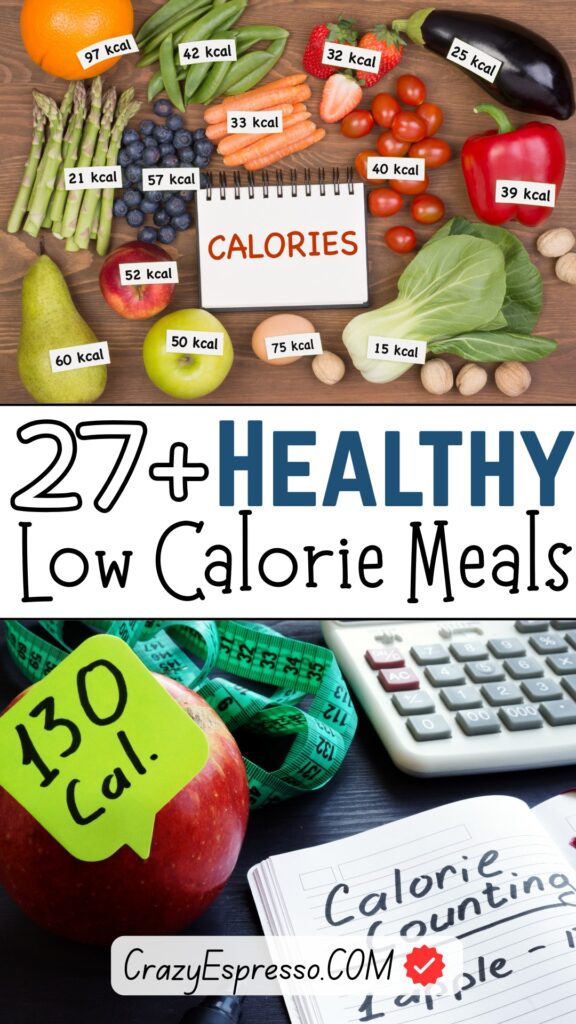27 Healthy Low Calorie Meals