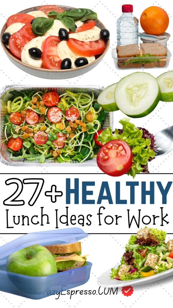 27 Healthy Lunch Ideas for Work