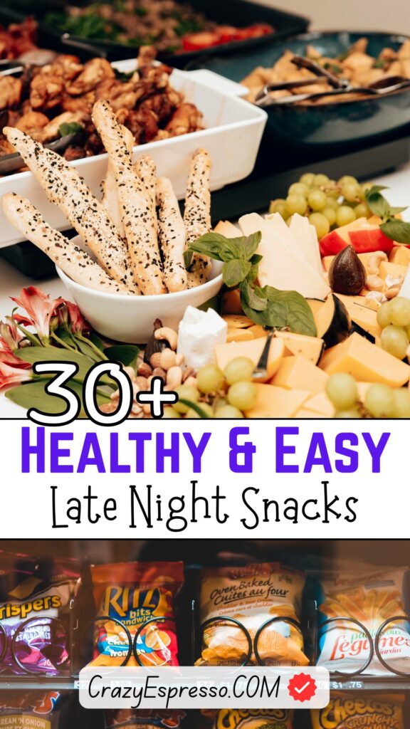 30 Healthy Late Night Snacks