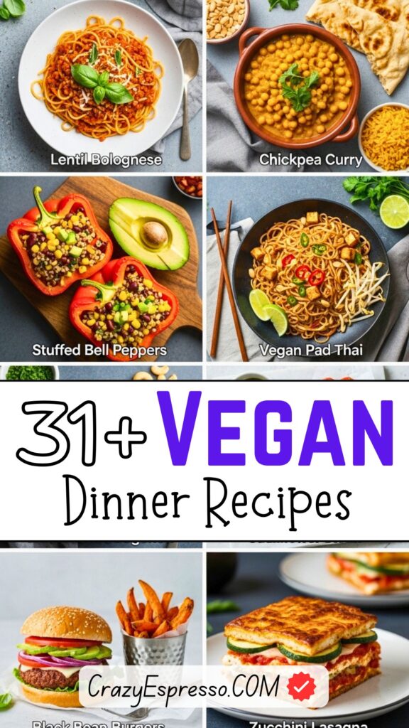 31 Vegan Dinner Recipes