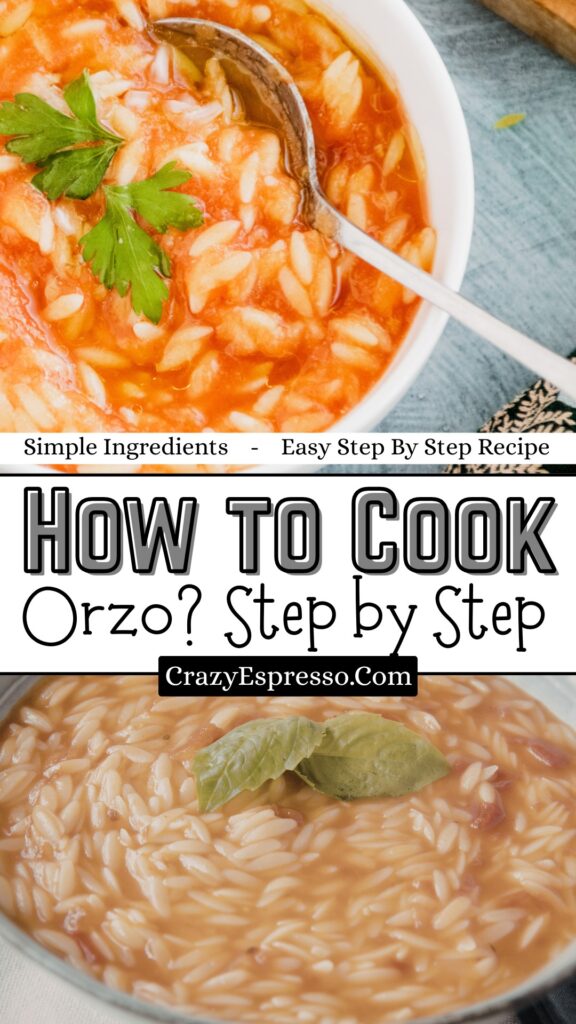 How to Cook Orzo