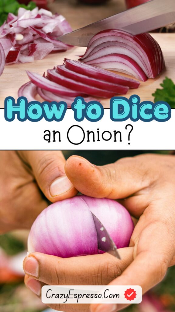 How to Dice an Onion