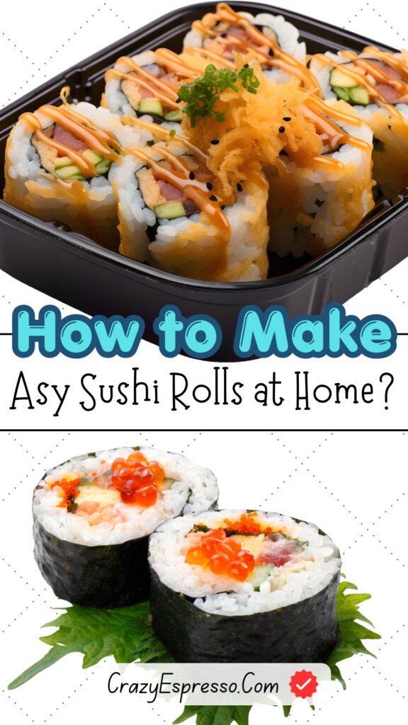 How to Make Asy Sushi Rolls at Home?