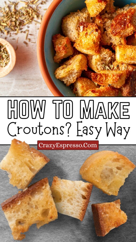 How to Make Croutons?