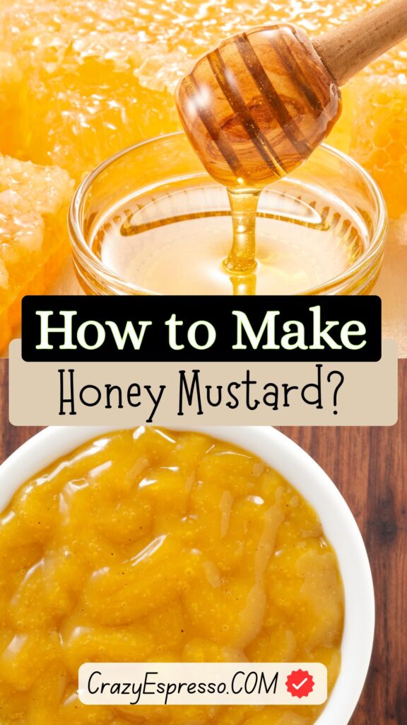 How to Make Honey Mustard?