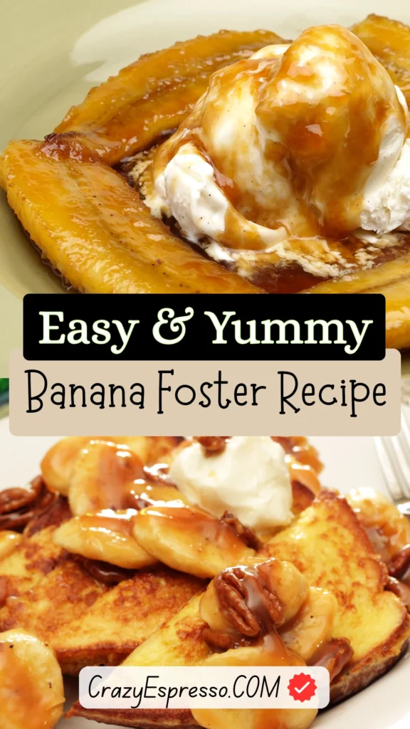 Easy and Yummy Banana Foster Recipe
