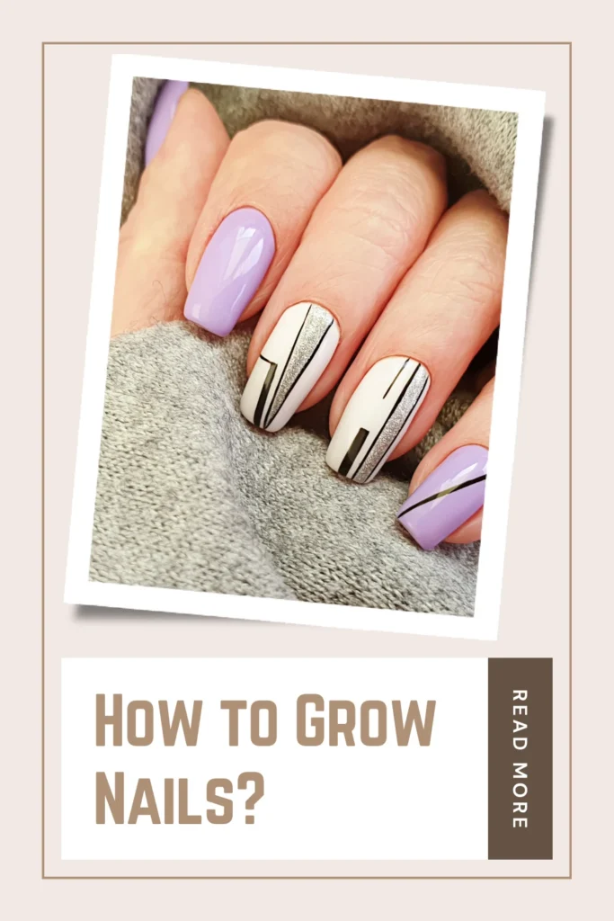 How to Grow Nails