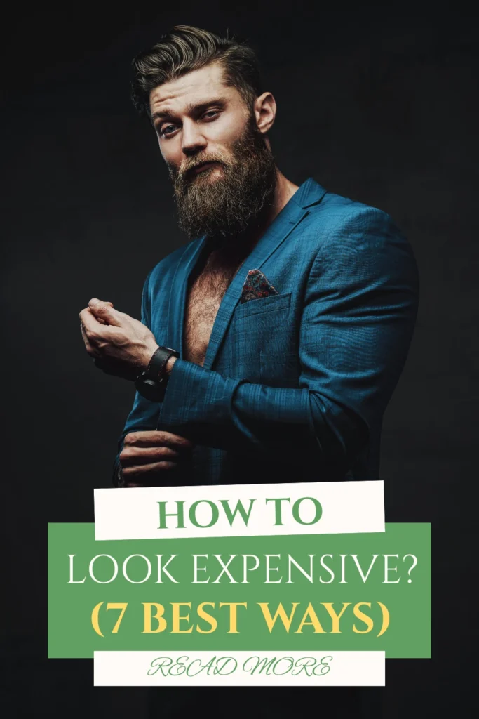 How to Look Expensive 7 Best Ways