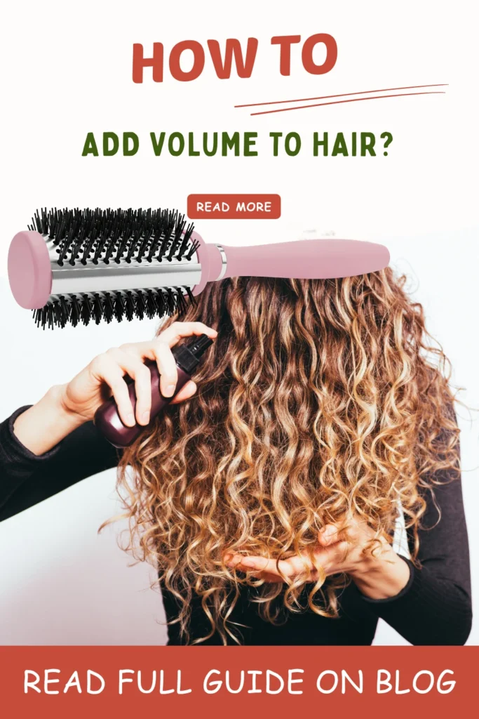 How to add Volume to Hair How to add Volume to Hair